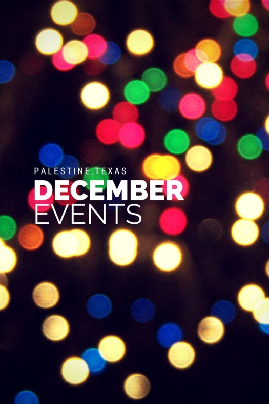 DECEMBER events in palestine, tx